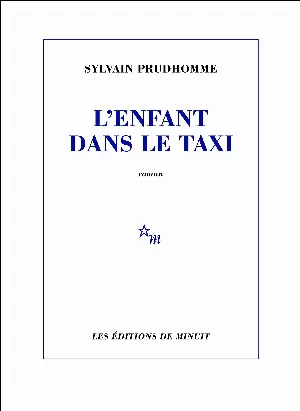 Sylvain Prudhomme – L'Enfant dans le taxi